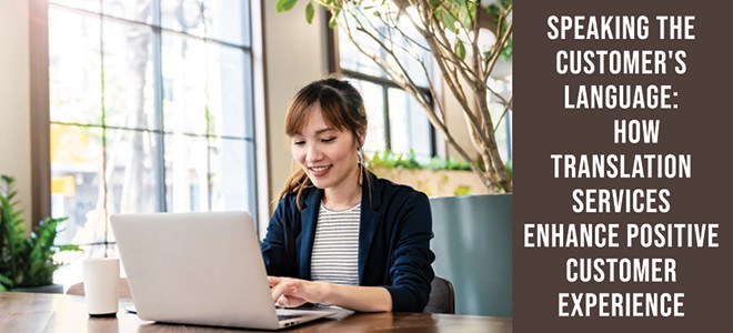 A female working typing away happily on how translation services enhance positive customer experience