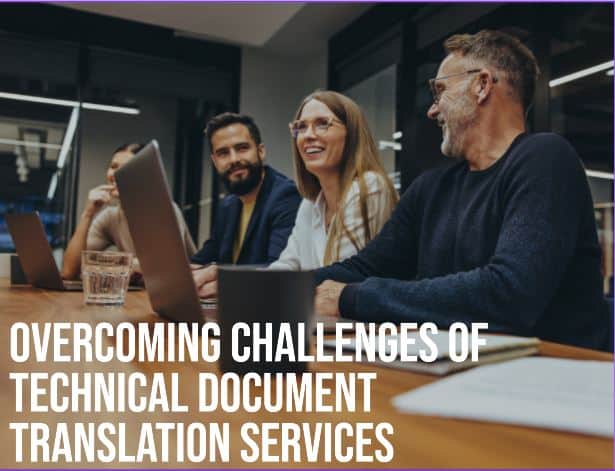 A group of executive working together on a project and smiling with each other illustrating on how to overcome challenges of technical translation services