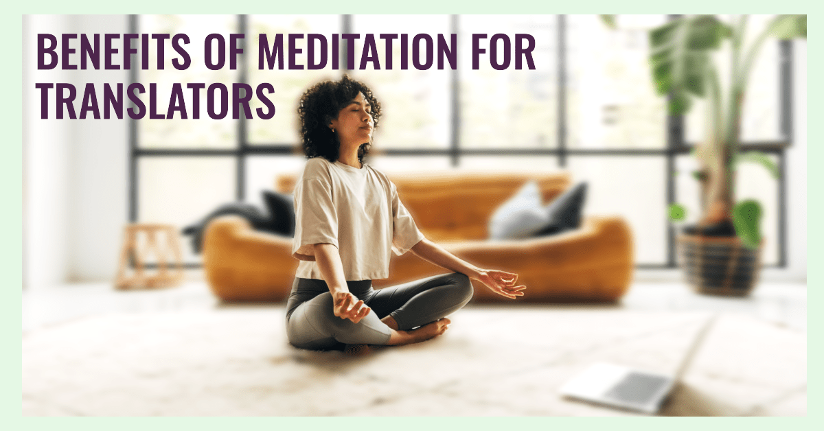 Image showing a female translator in a meditative position illustrating the benefits of meditation for translators