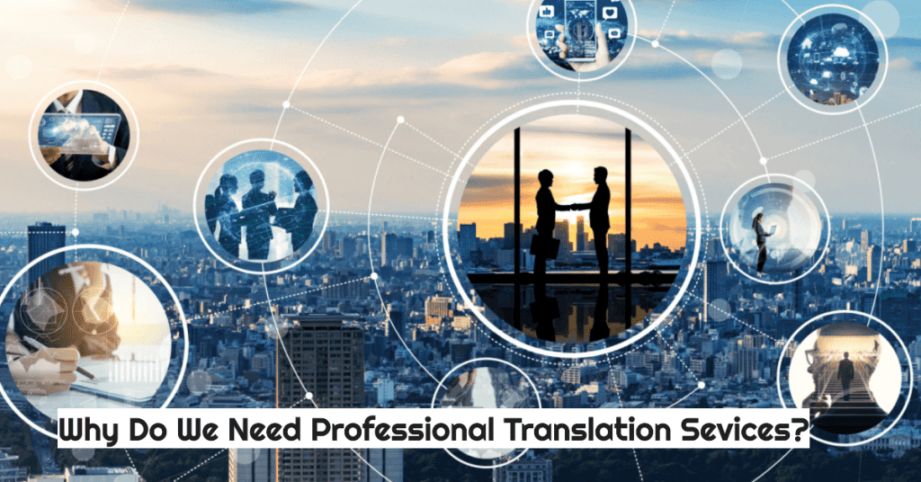 Images show different scenerio of translation services illustrating the importance of translation services