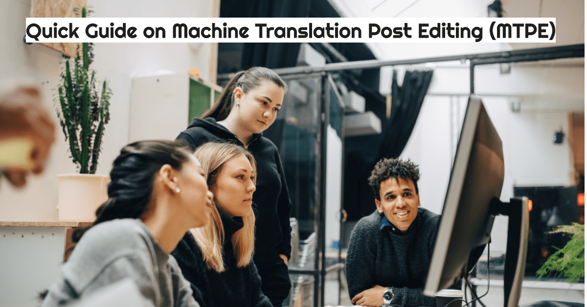 Different translators gathering in front of the computer discussing on Machine Translation Post Editing services