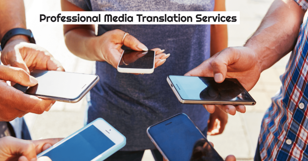 people sharing media information via handphones highlighting the importances of media translation services