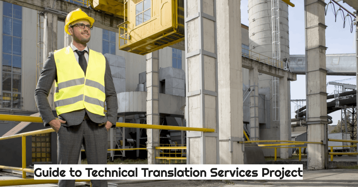 Image of a engineer on-site reviewing importance to guide to technical translation services project